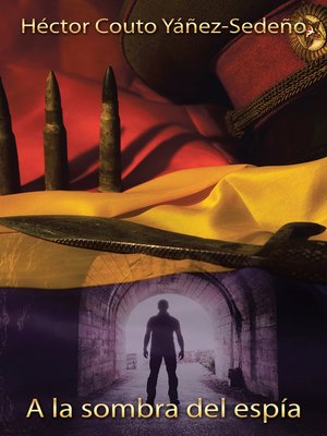 cover image of A la sombra del espía